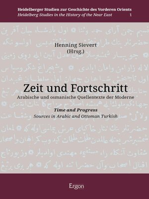 cover image of Zeit und Fortschritt. Arabische und osmanische Quellentexte der Moderne